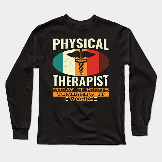 Physical therapist Long Sleeve T-Shirt by Caskara